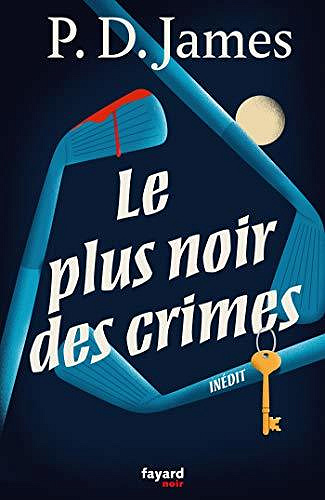 Le plus noir des crimes - Phyllis Dorothy James (2020)