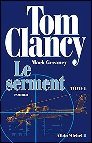 Le Serment - tome 1 - Tom Clancy (2020)