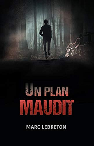 Un plan maudit - Marc Lebreton (2020)