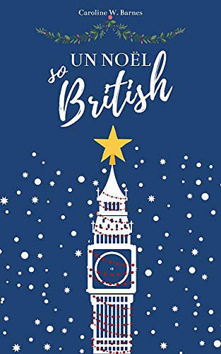 Un Noël So British - Caroline W. Barnes (2020)
