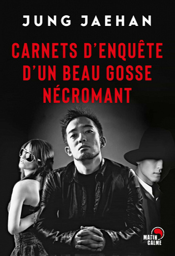Carnets d'enquête d'un beau gosse nécromant - Jae-han Jung (2020)