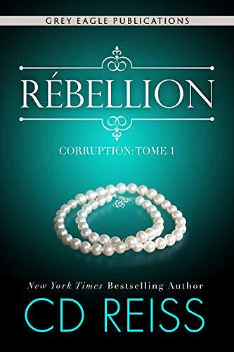 Rébellion (Corruption t. 1) - CD Reiss (2020)