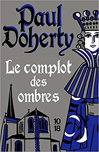 Le complot des ombres - Paul DOHERTY (2020)
