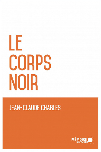 Le corps noir - Jean-Claude Charles