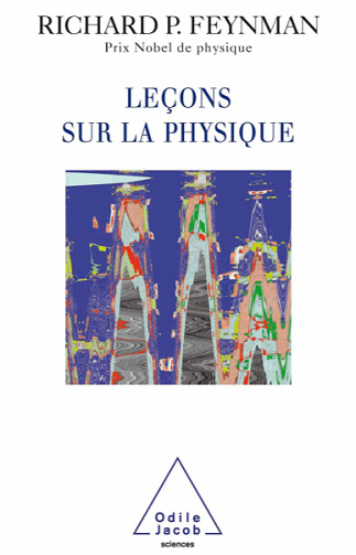 Leçons sur la physique - Richard Feynman
