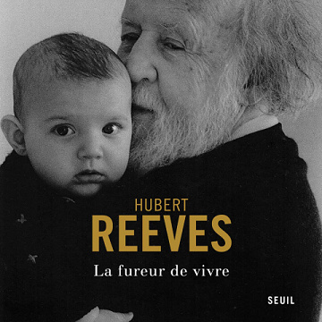 La Fureur de vivre - Hubert Reeves (2020)