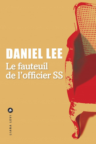 Le Fauteuil de l'officer SS - Daniel Lee (2020)