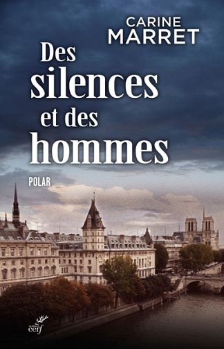 Des silences et des hommes - Carine Marret