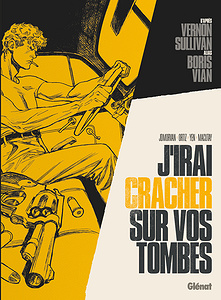 Vernon Sullivan (Boris Vian) - J'irai Cracher sur vos Tombes