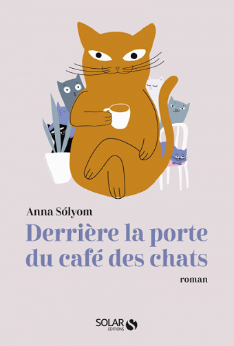 Derrière les portes du café des chats - Anna Solyom (2020)