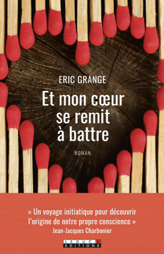 Et mon cœur se remit à battre - Eric Grange (2020)
