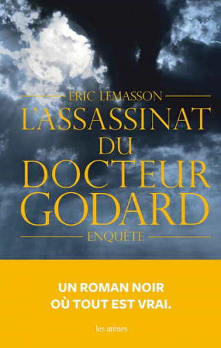 L'Assassinat du Docteur Godard - Eric Lemasson