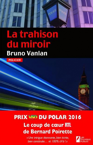 La trahison du miroir - Bruno Vanlan