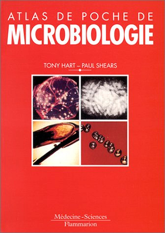 Atlas de poche de microbiologie en couleurs - Tony Hart, Paul Shears