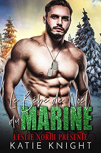 Le bébé de Noël du Marine - Katie Knight (2020)