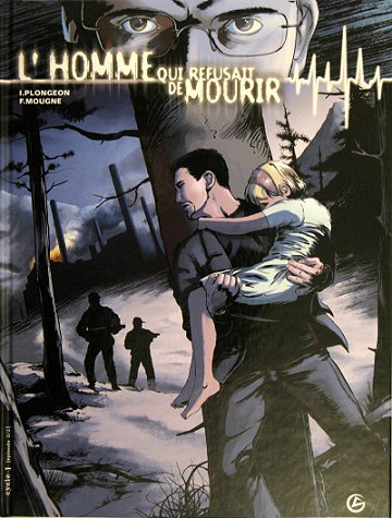 L'homme qui refusait de mourir - 3. Tome 3