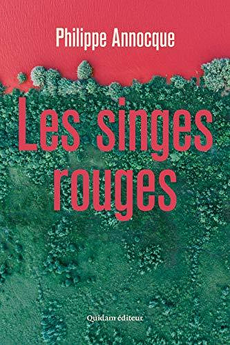 Les Singes rouges - Philippe Annocque (2020)