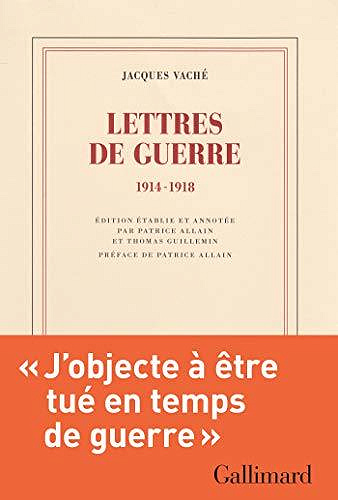 Lettres de guerre (1914-1918) - Jacques Vaché
