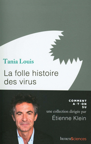 La folle histoire des virus - Tania Louis (2020)