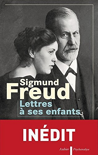 Sigmund Freud - Lettres à ses enfants
