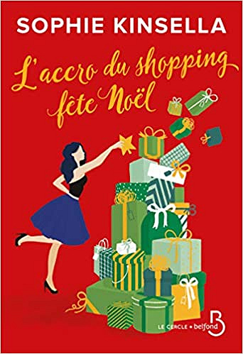 L'Accro du shopping fête Noël - Sophie KINSELLA (2020)