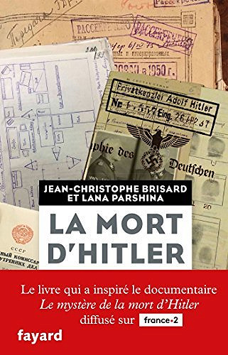 La mort d'Hitler - Jean-christophe Brisard