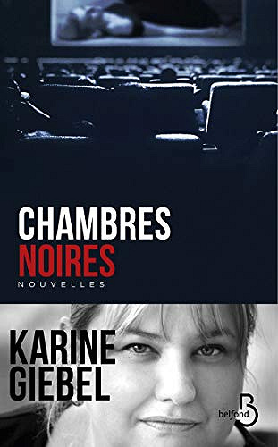 Chambres noires - Karine GIEBEL (2020)