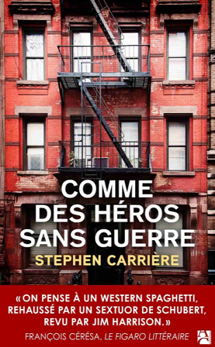 Comme des héros sans guerre - Stephen Carrière (2020)