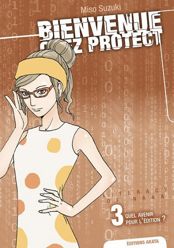 Bienvenue chez Protect - 3. Quel avenir pour l'édition ?