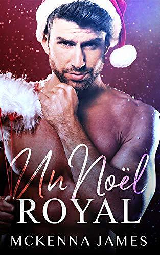 Un Noël Royal - Mckenna James (2020)