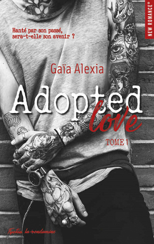Adopted love - tome 1 - Gaia Alexia