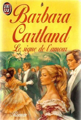 Barbara Cartland - Le signe de l'amour