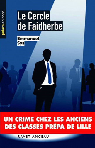 Le Cercle de Faidherbe - Emmanuel Sys