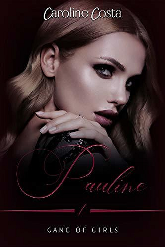 Pauline (Gang of Girls, T1) - Caroline Costa (2020)