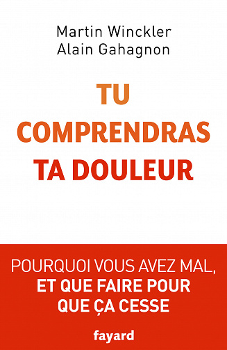 Tu comprendras ta douleur - Martin Winckler, Alain Gahagnon
