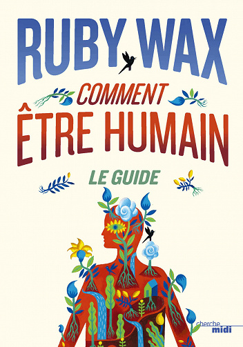 Comment être humain : Le guide - Ruby WAX (2020)