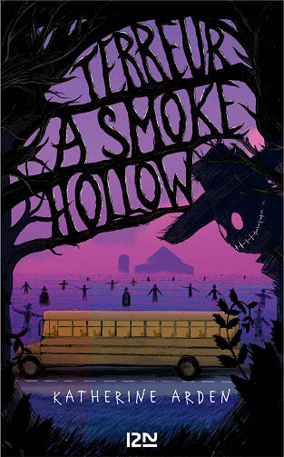 Terreur à Smoke Hollow - Katherine ARDEN (2020)