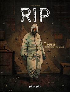 RIP - Tome 1 - Derrick Je Ne Survivrai Pas à La Mort