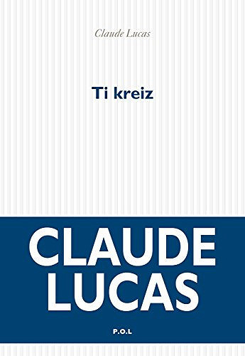 Ti kreiz - Claude Lucas
