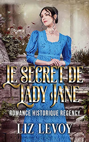Le secret de Lady Jane - Liz Levoy (2020)