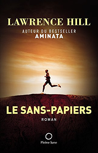 Le Sans-papiers - Lawrence Hill