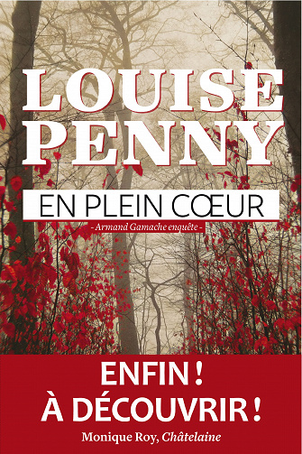 En plein cœur: Armand Gamache enquête - Louise Penny