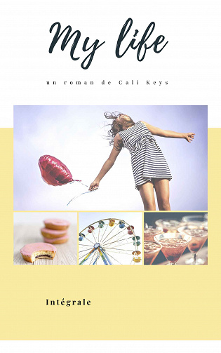 My life (Intégrale) - Cali Keys (2020)