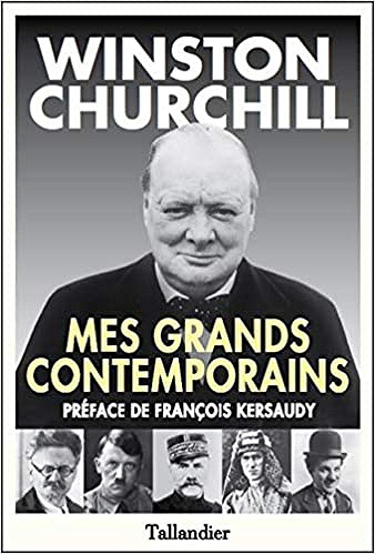 Mes grands contemporains - Winston Churchill
