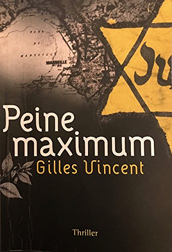 Peine Maximum - Gilles Vincent