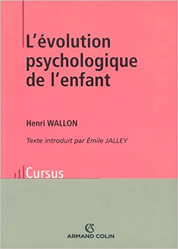 L'évolution psychologique de l'enfant - Henri Wallon