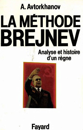 La méthode Brejniev - Abdurahman Avtorhanov