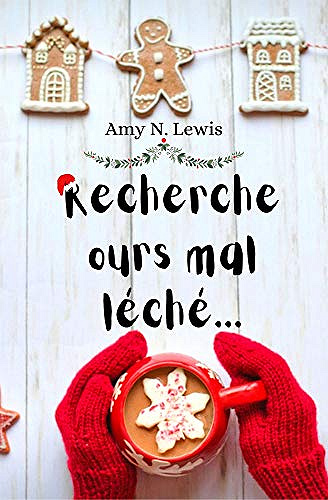 Recherche ours mal léché... - Amy N. Lewis (2020)