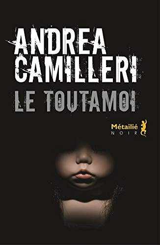 Le Toutamoi - Andrea Camilleri