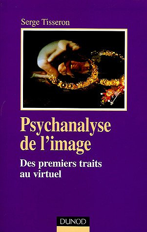 Psychanalyse de l'image - Serge Tisseron